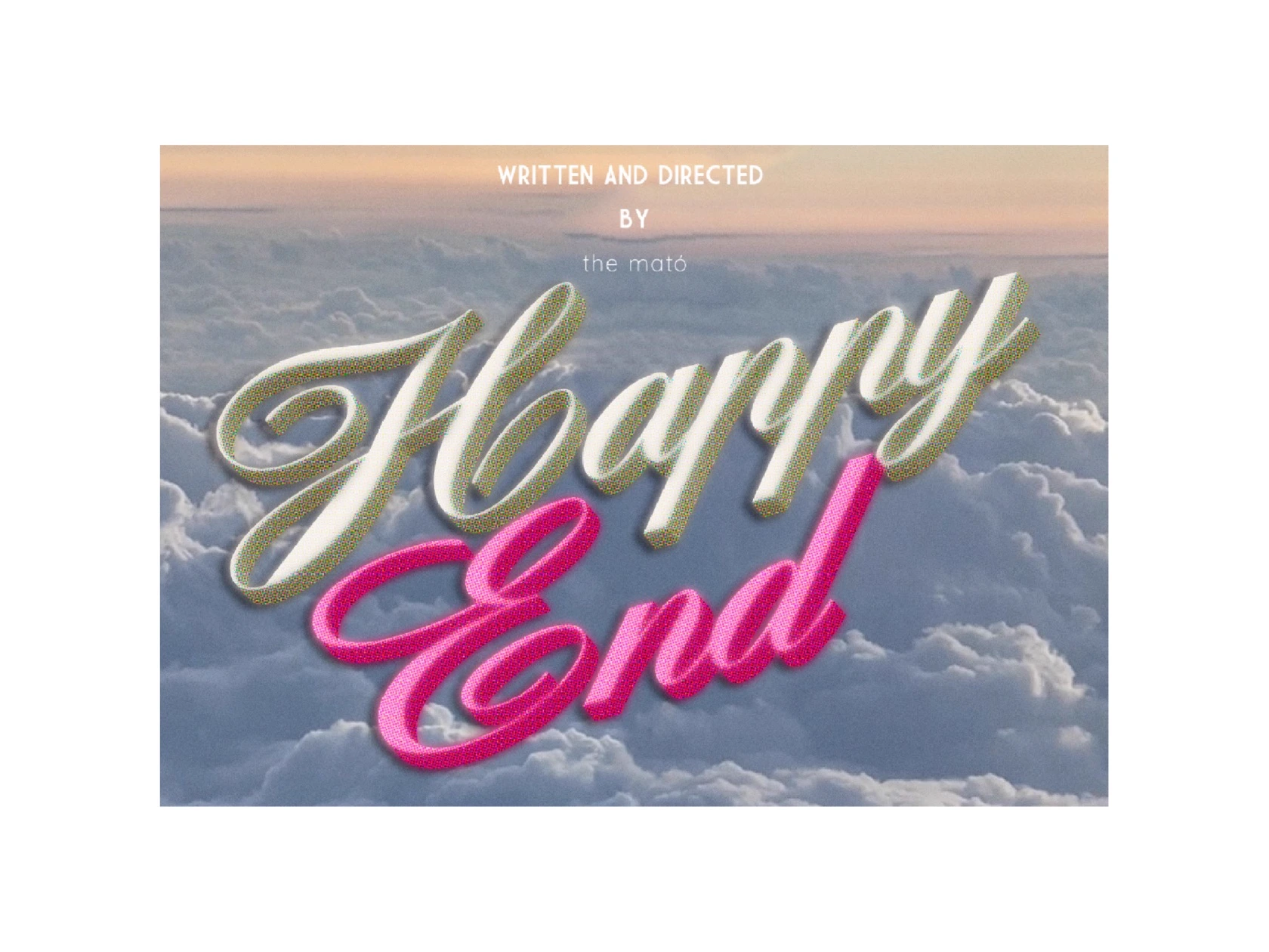 Разработка визуала для рекламной кампании The Mato «Happy End».